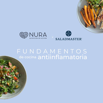 Fundamentos de Cocina Antiinflamatoria x Saladmaster